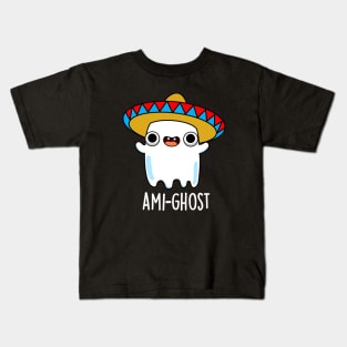 Ami-gost Cute Halloween Mexican Amigo Ghost Pun Kids T-Shirt